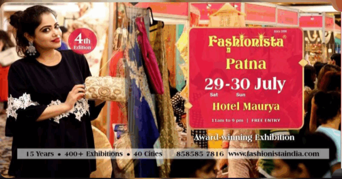 FASHIONISTA FASHION AND LIFESTYLE EXHIBITION PATNA-29 JULY 2024